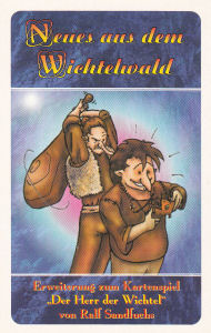 Der Herr der Wichtel: Neues aus dem Wichtelwald