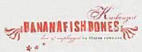 Bananafishbones